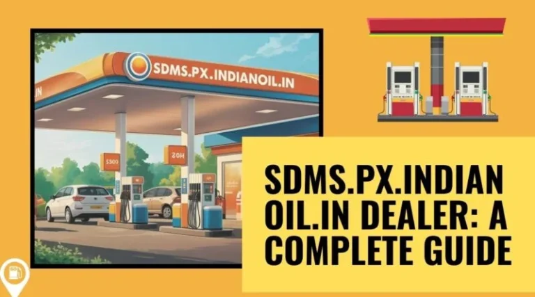 SDMS.PX.IndianOil.in Login – Complete Guide for Dealers & Distributors